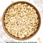 Watermelon Seeds